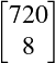 [   ]
 720
  8
